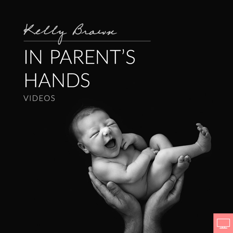 in parents hands newborn posing tutorial by kelly brown